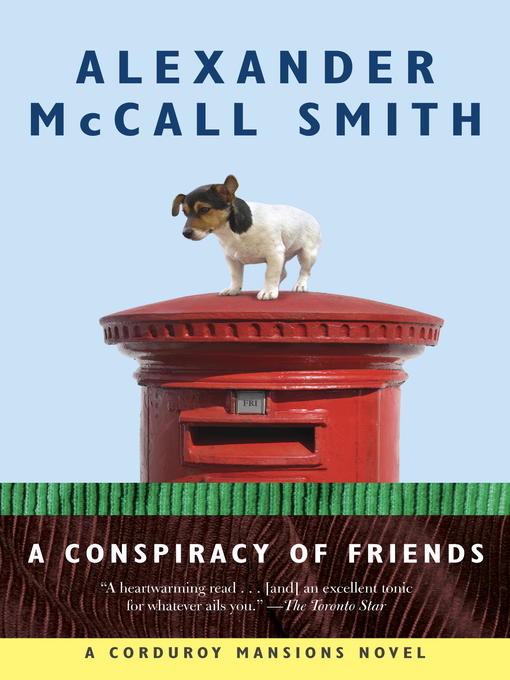 Title details for A Conspiracy of Friends by Alexander McCall Smith - Available